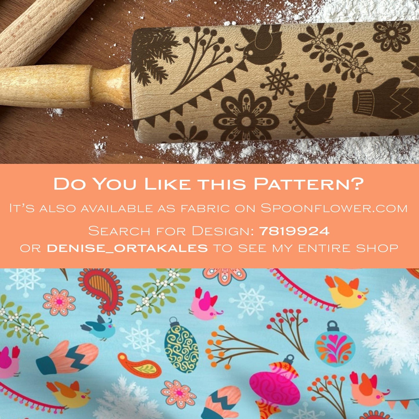 Wooden rolling pin with decorative pattern on a wooden surface, accompanied by text promoting Spoonflower fabric design.
